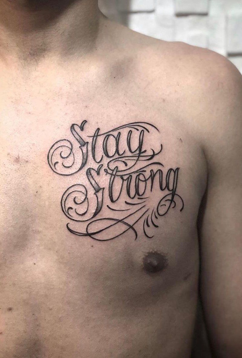 30 Beautiful Stay Strong Tattoos Make You Brave