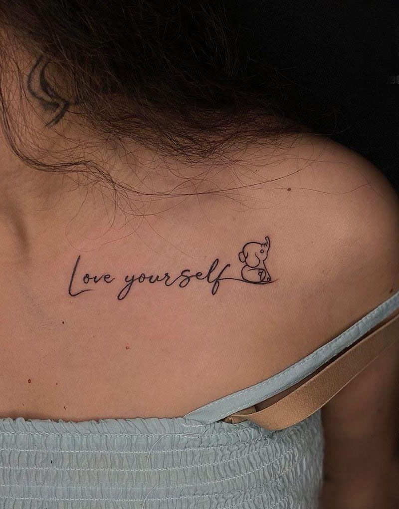 30 Pretty Love Yourself Tattoos You Must Try