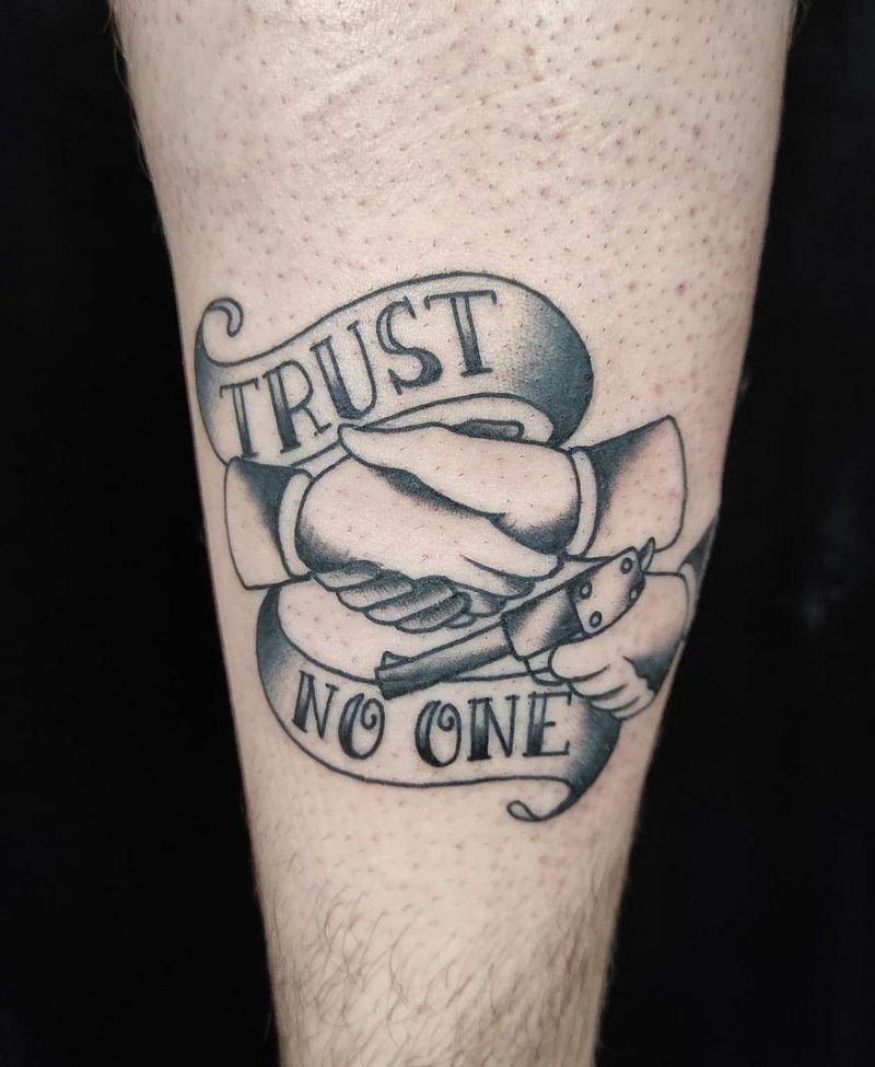 30 Pretty Trust No One Tattoos to Inspire You