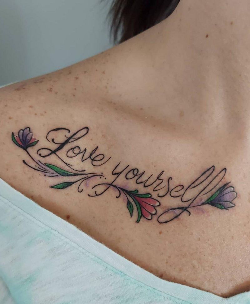 30 Pretty Love Yourself Tattoos You Must Try