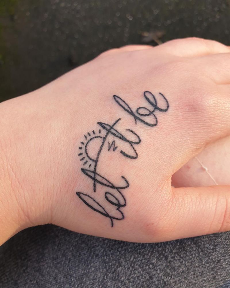 30 Pretty Let It Be Tattoos for Your Inspiration