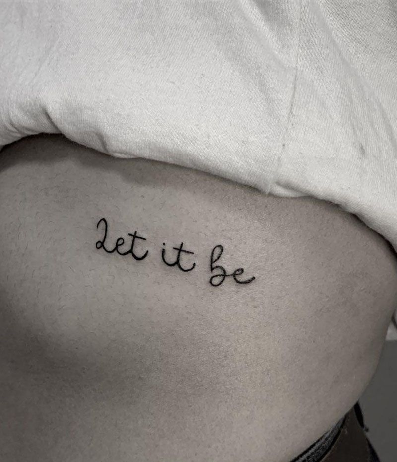 30 Pretty Let It Be Tattoos for Your Inspiration