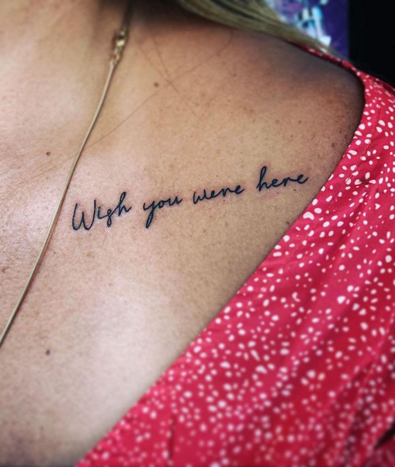 30 Excellent Wish You Were Here Tattoos to Inspire You