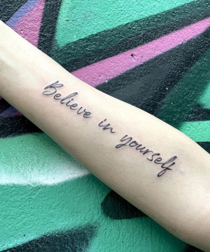 30 Great Believe in Yourself Tattoos You Want to Try