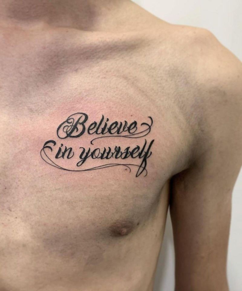 30 Great Believe in Yourself Tattoos You Want to Try