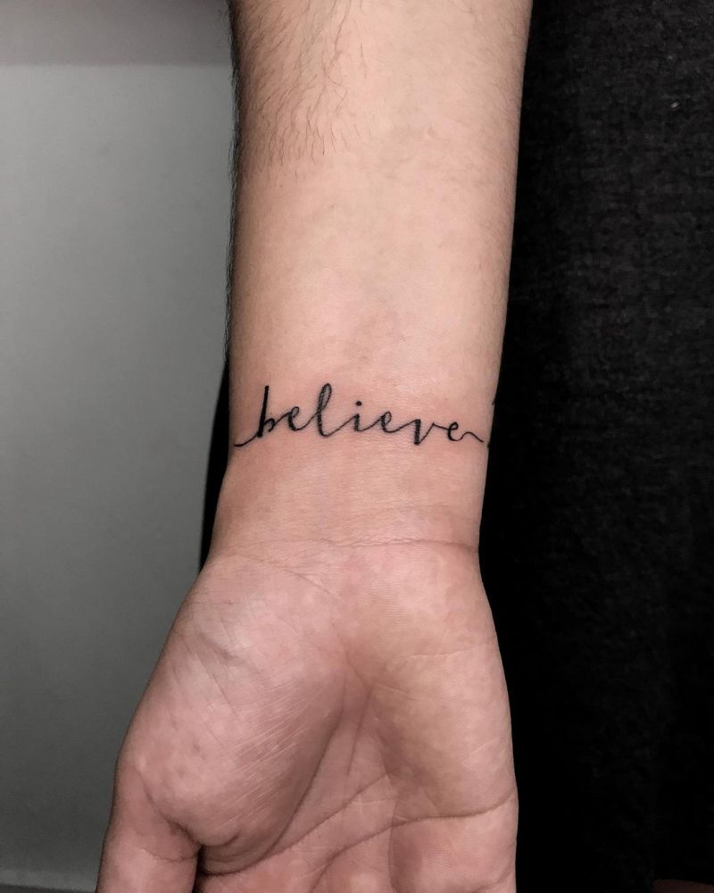 30 Pretty Believe Tattoos to Inspire You