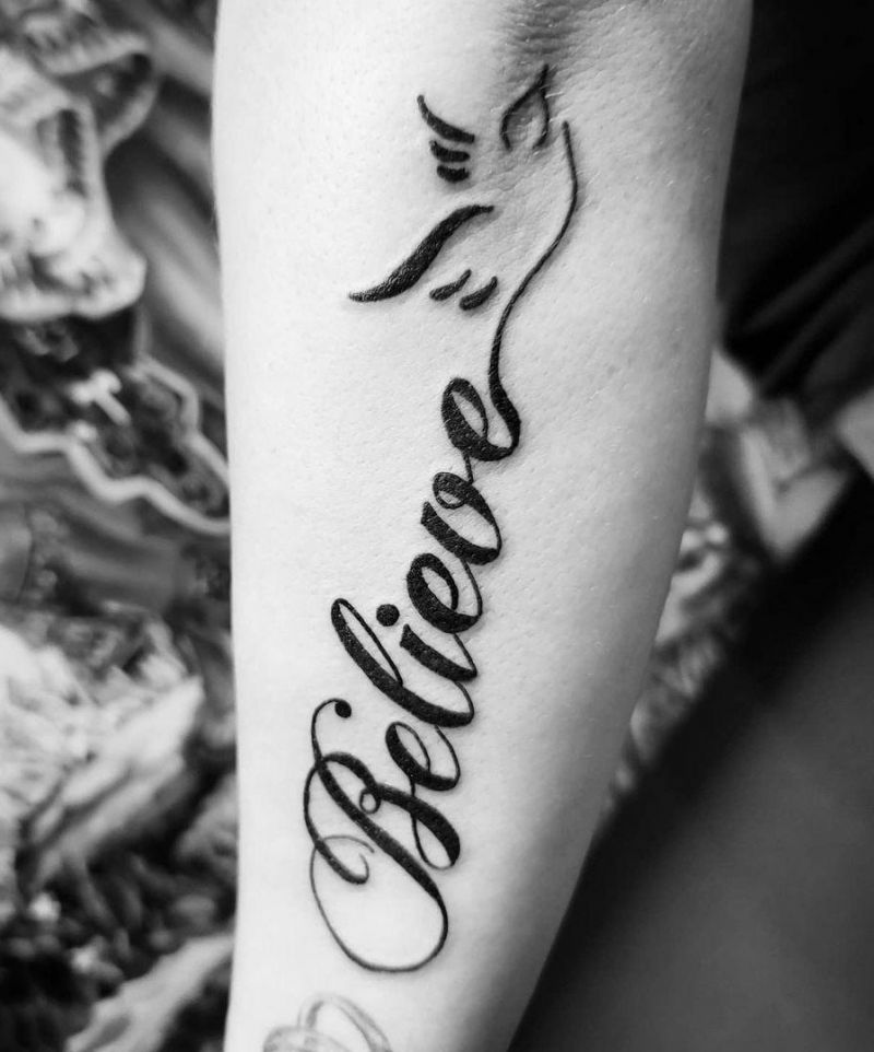 30 Pretty Believe Tattoos to Inspire You