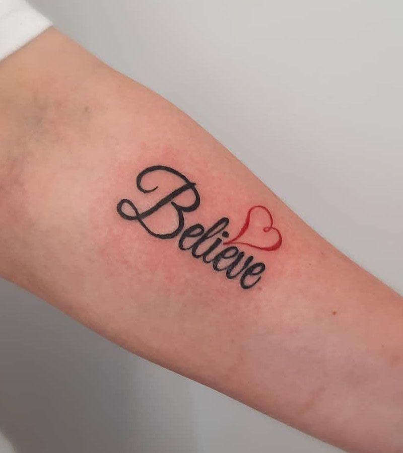 30 Pretty Believe Tattoos to Inspire You