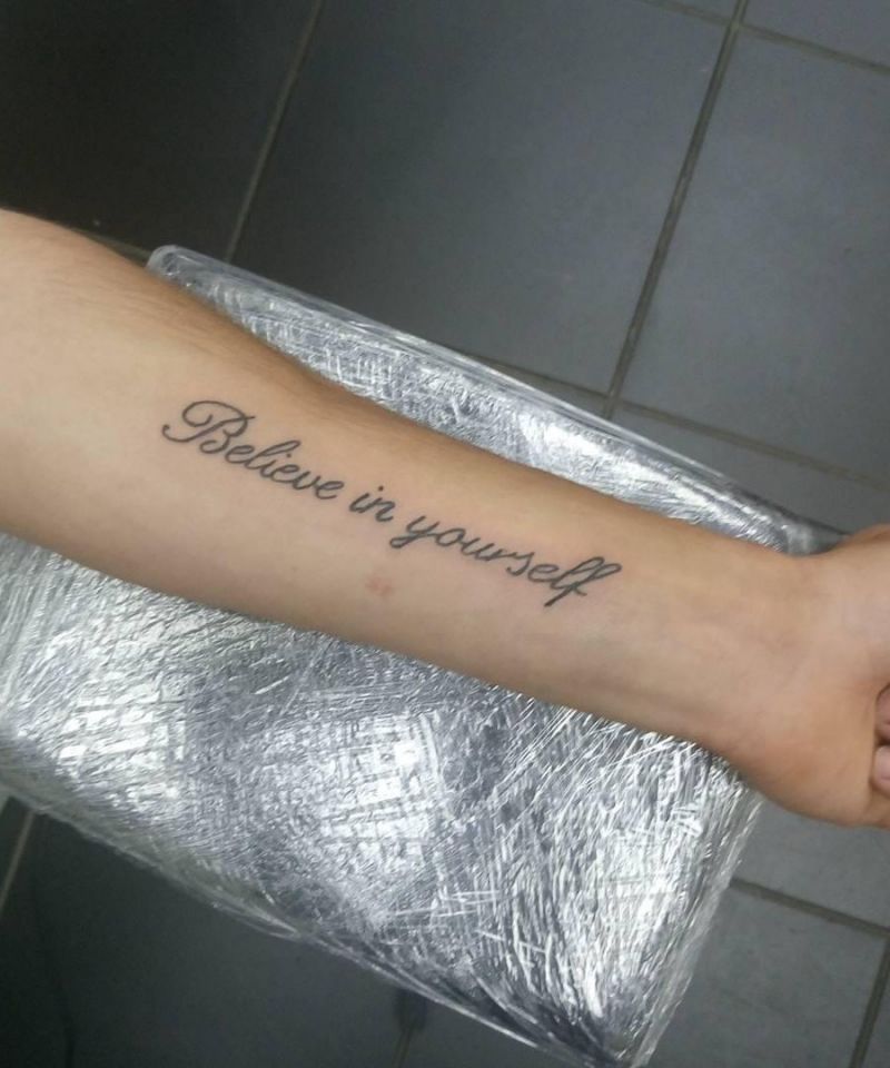 30 Great Believe in Yourself Tattoos You Want to Try