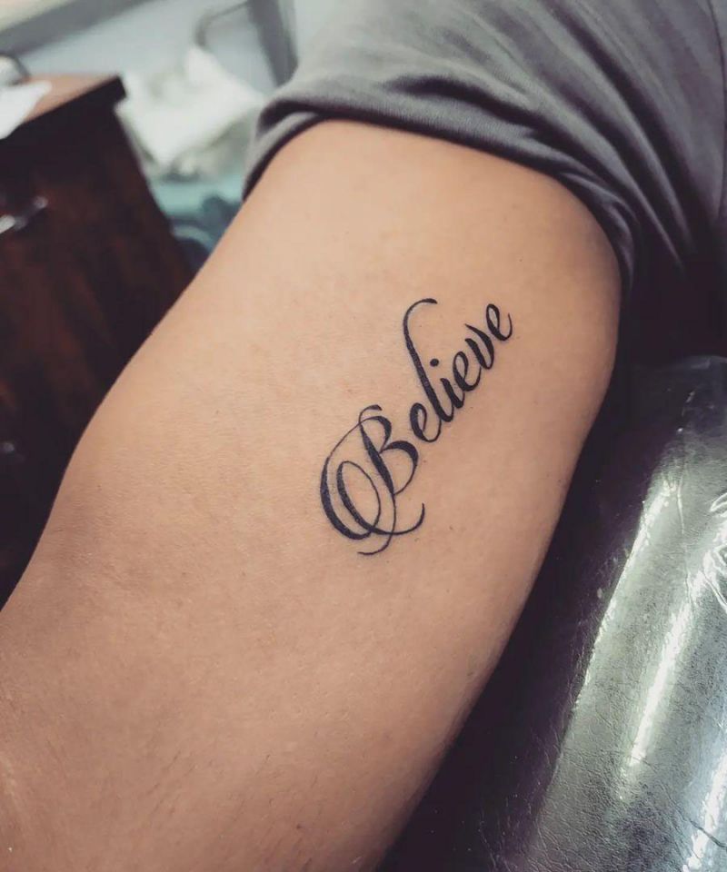 30 Pretty Believe Tattoos to Inspire You