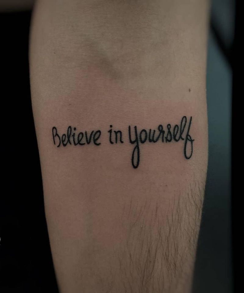 30 Great Believe in Yourself Tattoos You Want to Try