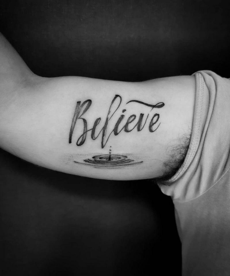 30 Pretty Believe Tattoos to Inspire You