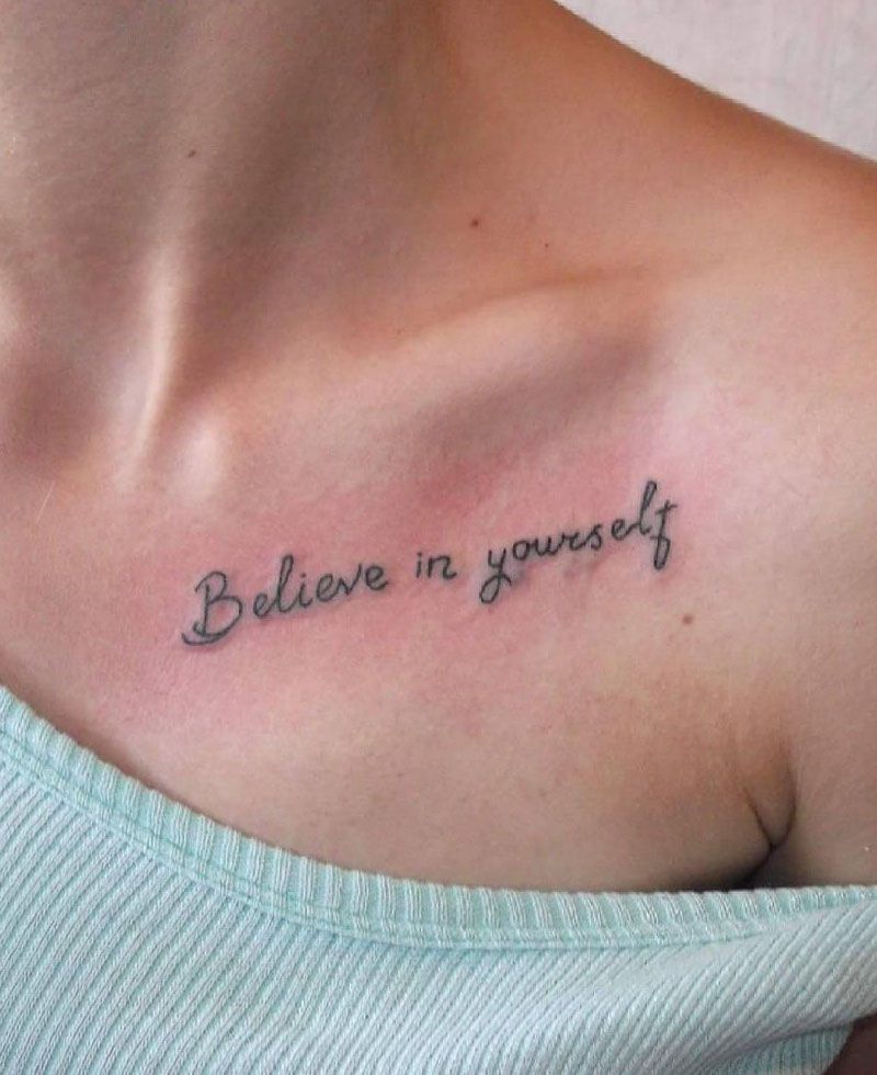 30 Great Believe in Yourself Tattoos You Want to Try