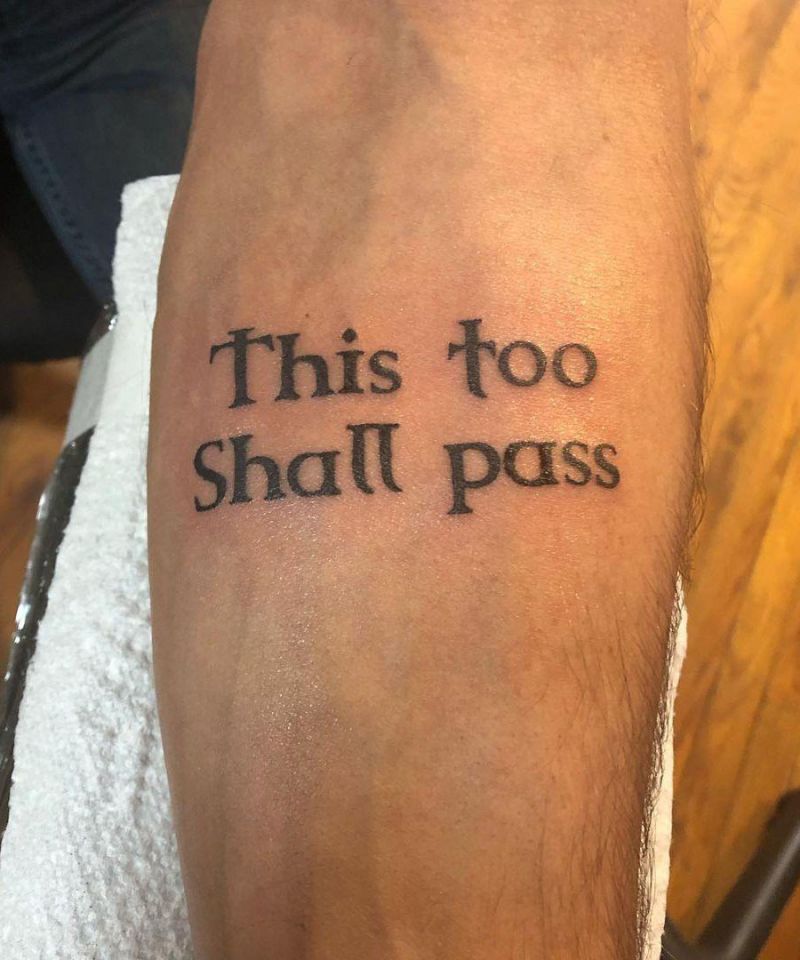 30 Pretty This Too Shall Pass Tattoos You Must Try