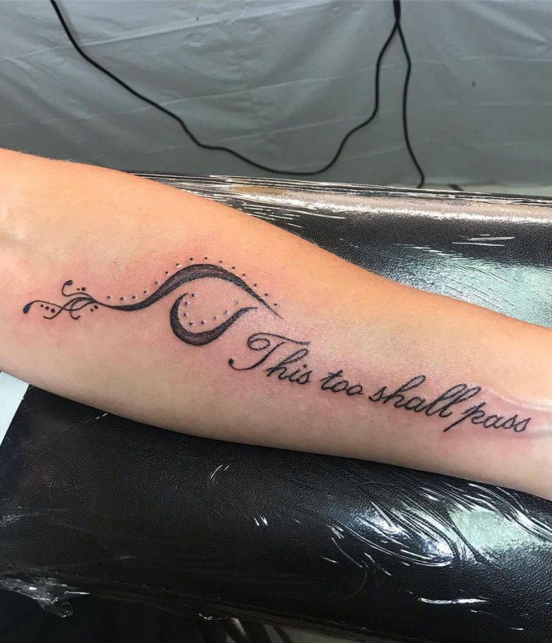 30 Pretty This Too Shall Pass Tattoos You Must Try