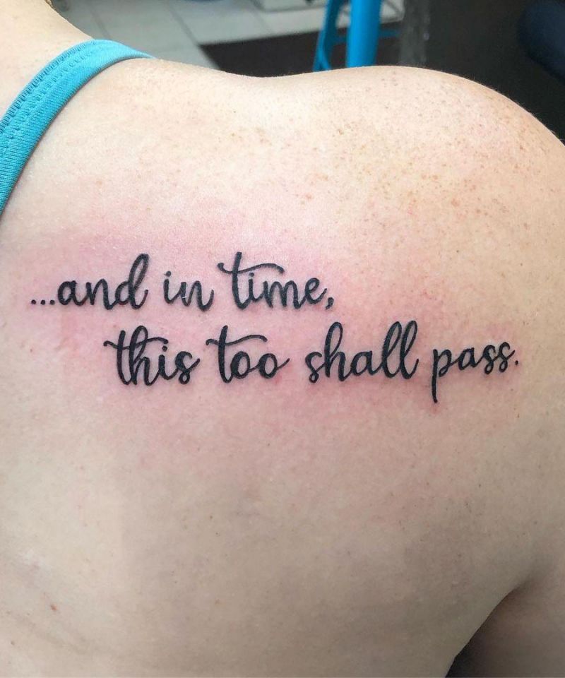 30 Pretty This Too Shall Pass Tattoos You Must Try