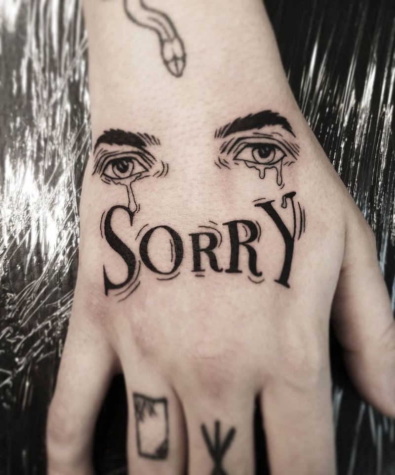 28 Unique Sorry Tattoos to Inspire You