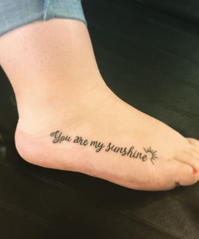 30 Pretty You Are My Sunshine Tattoos to Inspire You