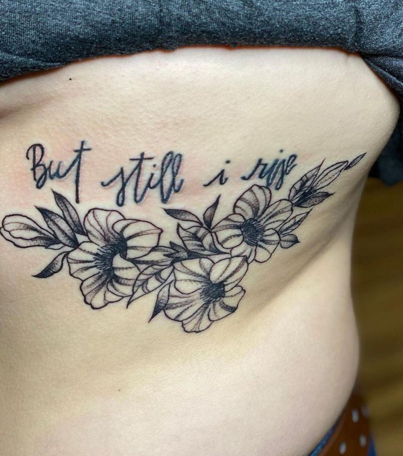 30 Pretty Still I Rise Tattoos Give You Courage