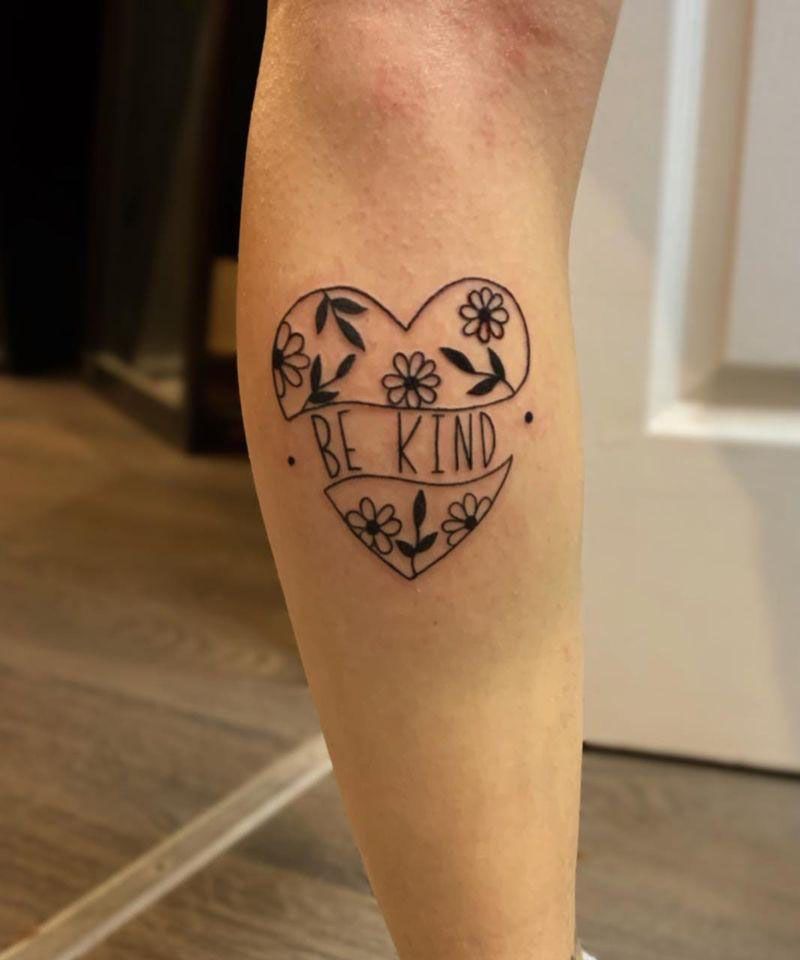 30 Pretty Be Kind Tattoos You Will Love