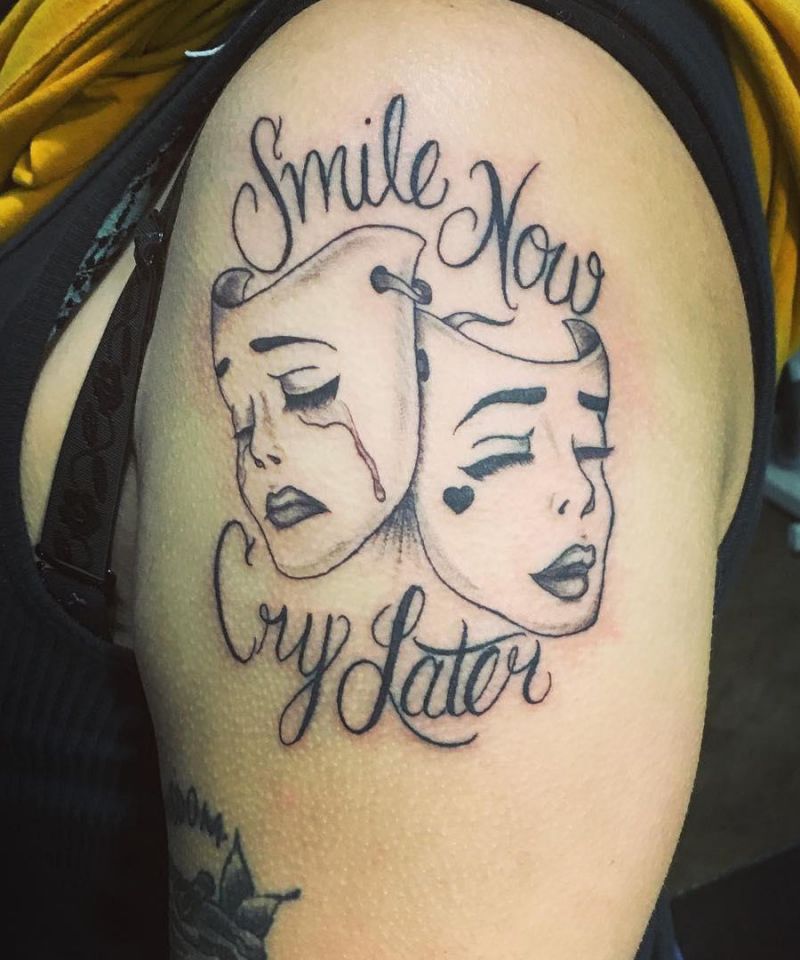 30 Unique Smile Now Cry Later Tattoos to Inspire You