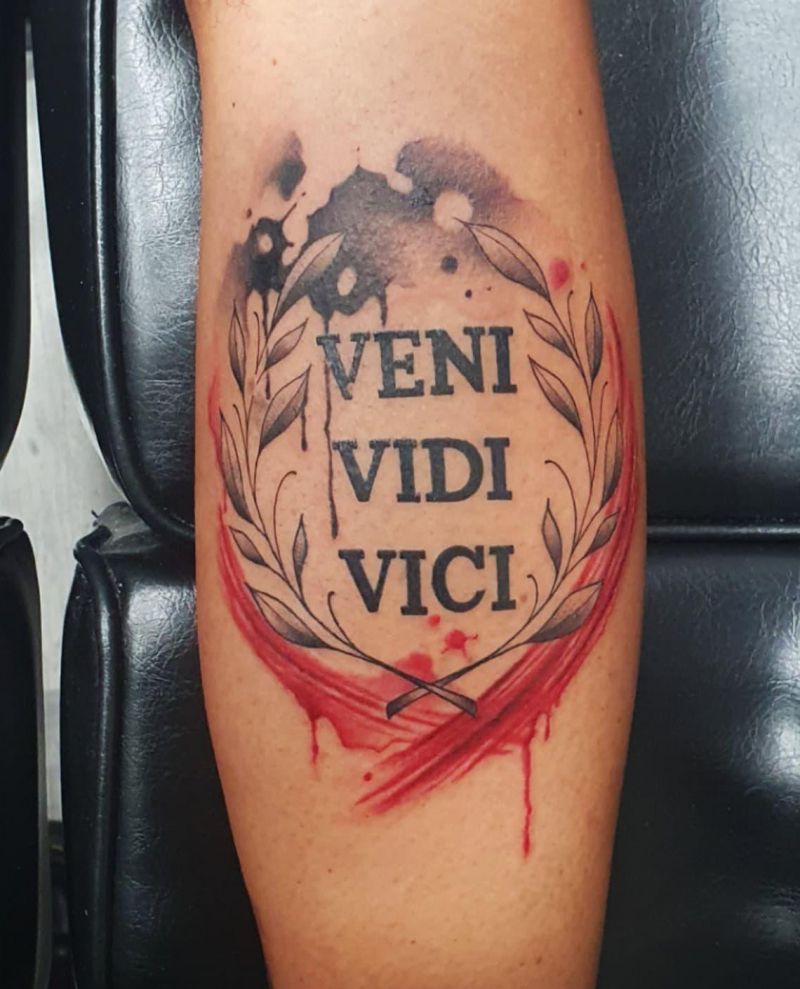 30 Unique Veni Vidi Vici Tattoos for Your Inspiration