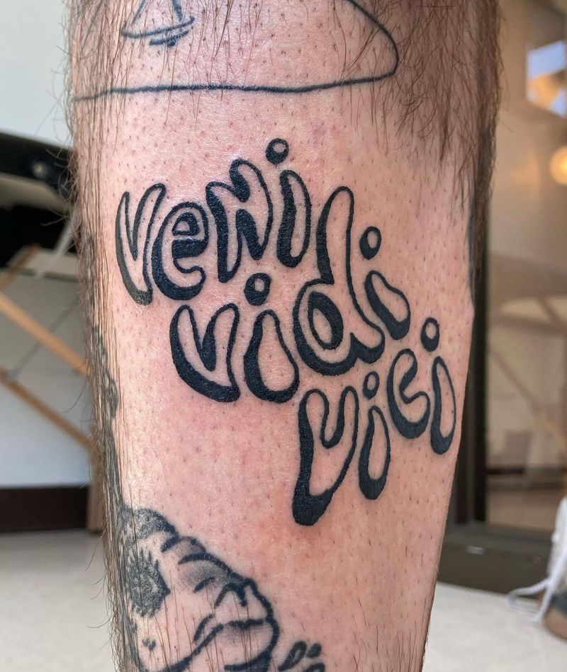 30 Unique Veni Vidi Vici Tattoos for Your Inspiration