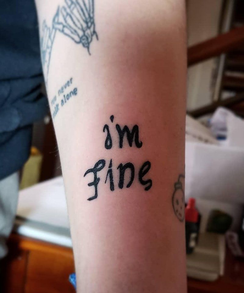 30 Unique Im Fine Save Me Tattoos For Your Inspiration