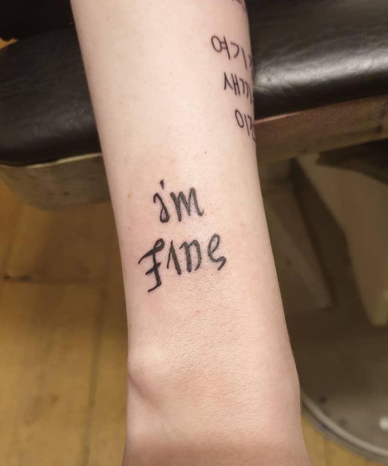 30 Unique Im Fine Save Me Tattoos For Your Inspiration