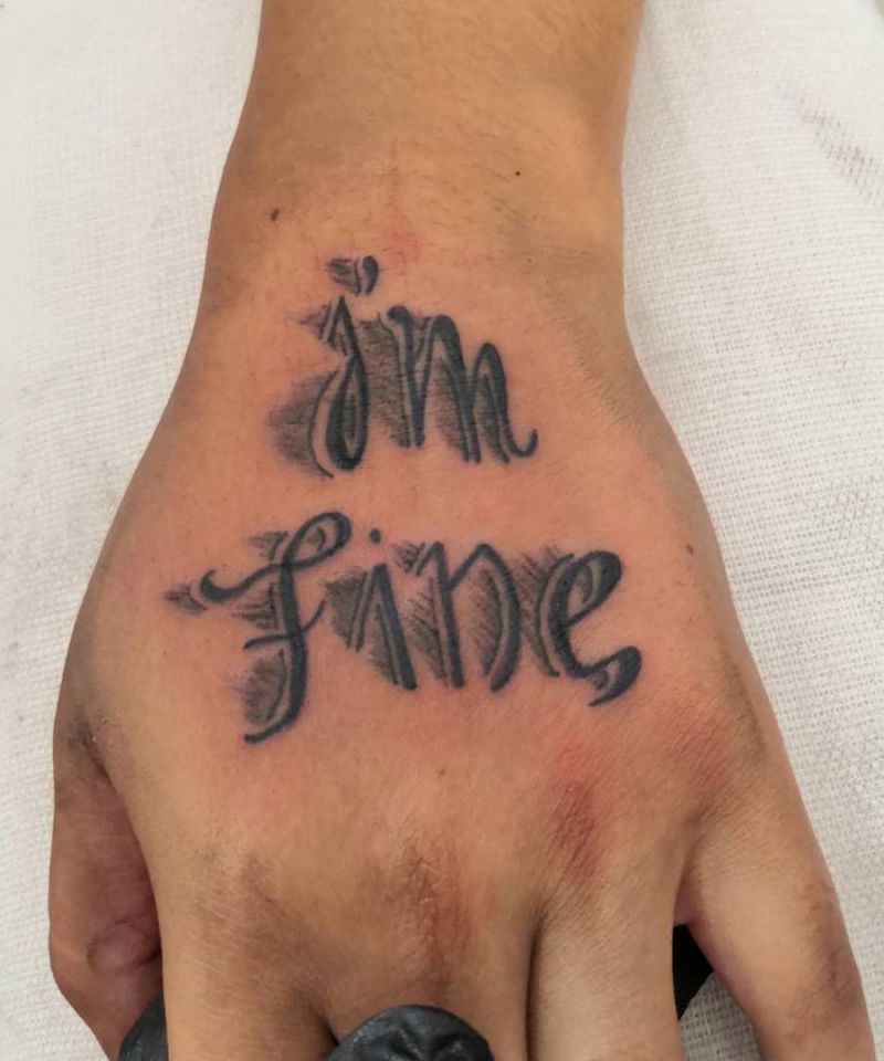 30 Unique Im Fine Save Me Tattoos For Your Inspiration