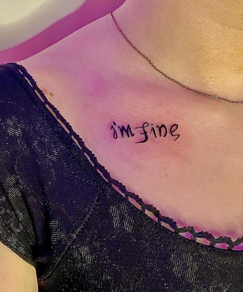 30 Unique Im Fine Save Me Tattoos For Your Inspiration