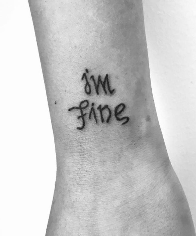 30 Unique Im Fine Save Me Tattoos For Your Inspiration