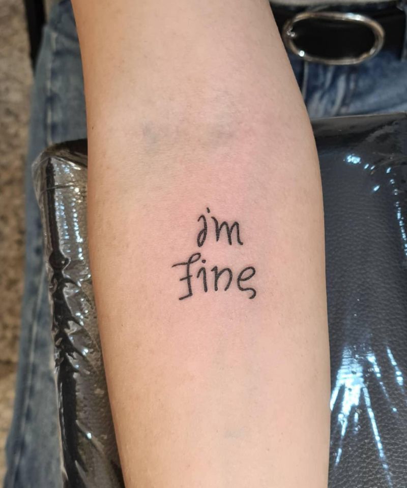 30 Unique Im Fine Save Me Tattoos For Your Inspiration