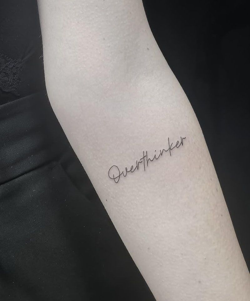 13 Unique Overthinker Tattoos You Must Try