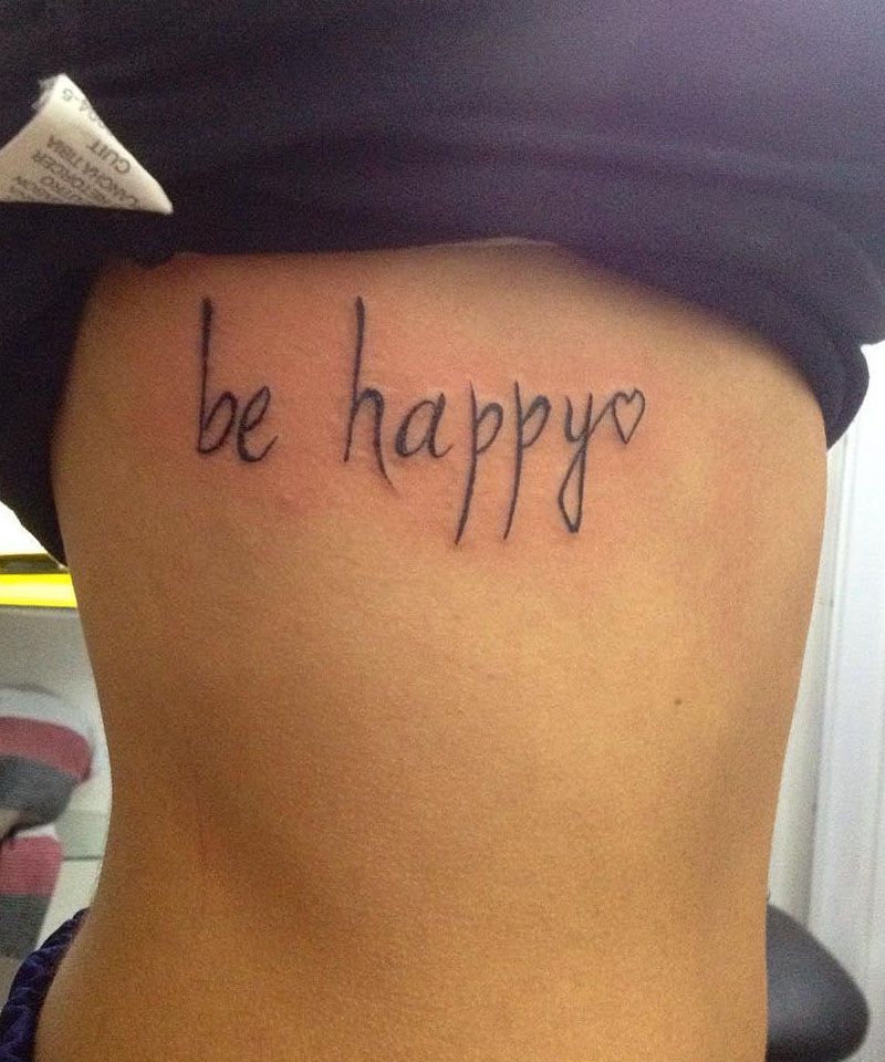 30 Pretty Be Happy Tattoos to Inspire You