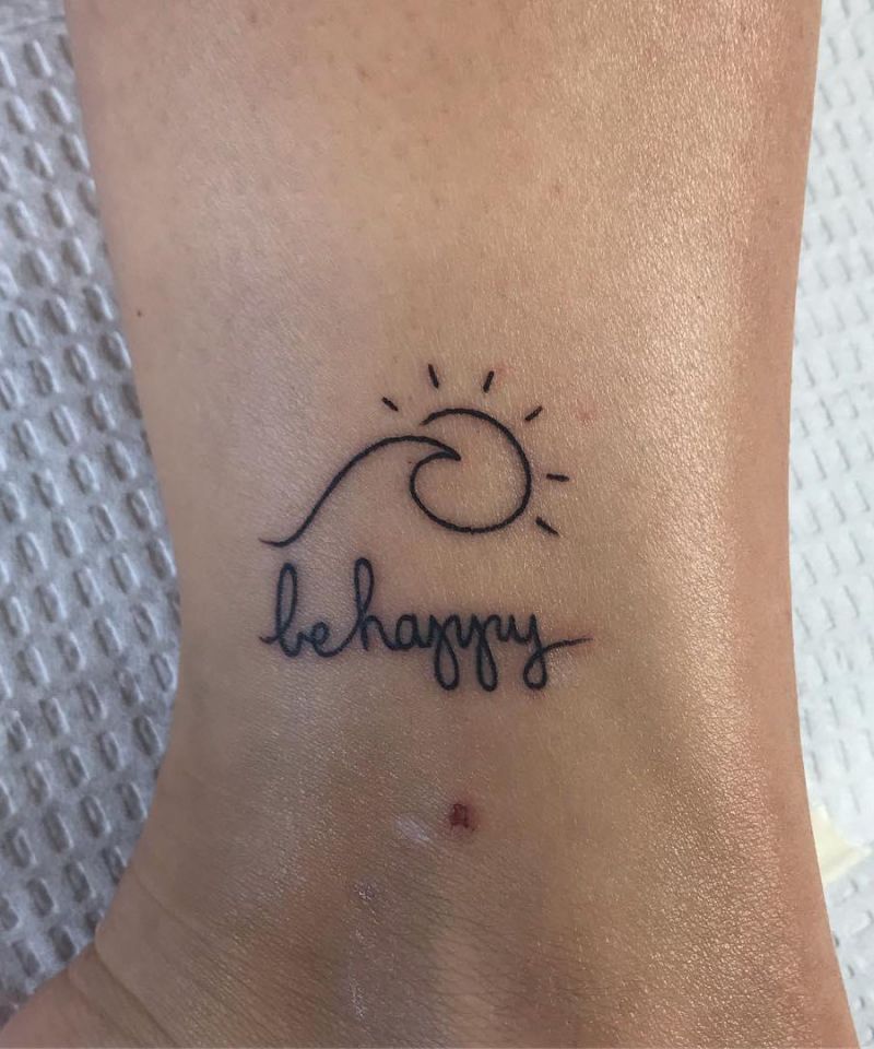 30 Pretty Be Happy Tattoos to Inspire You