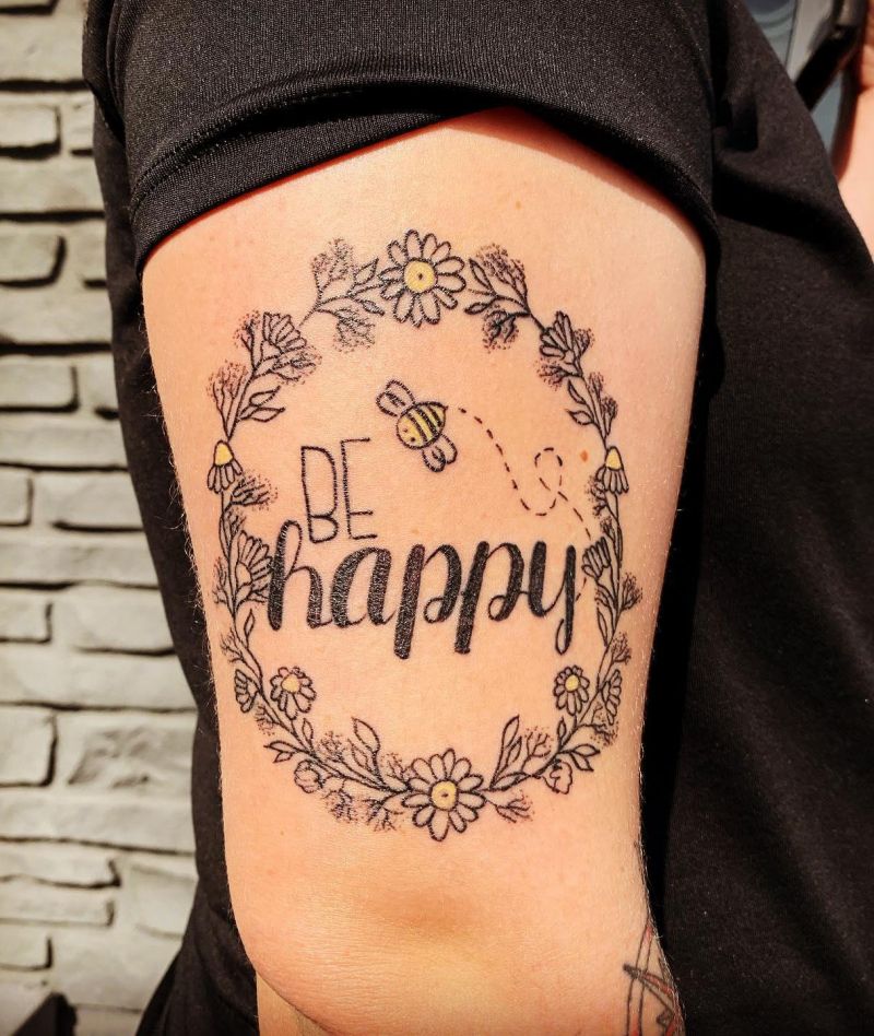 30 Pretty Be Happy Tattoos to Inspire You