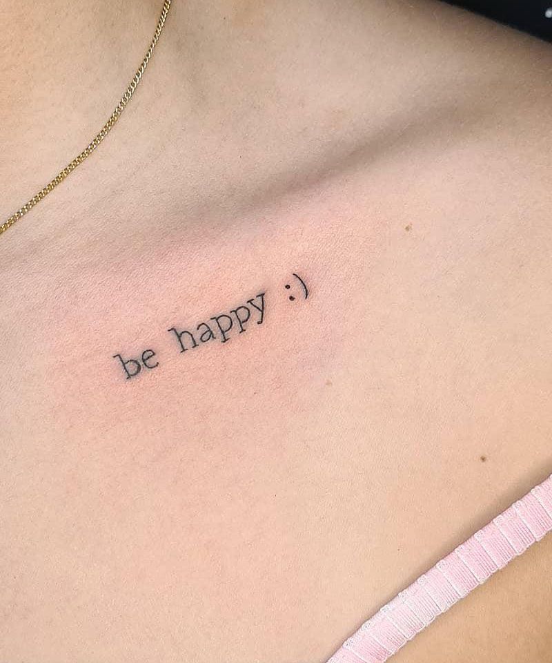 30 Pretty Be Happy Tattoos to Inspire You