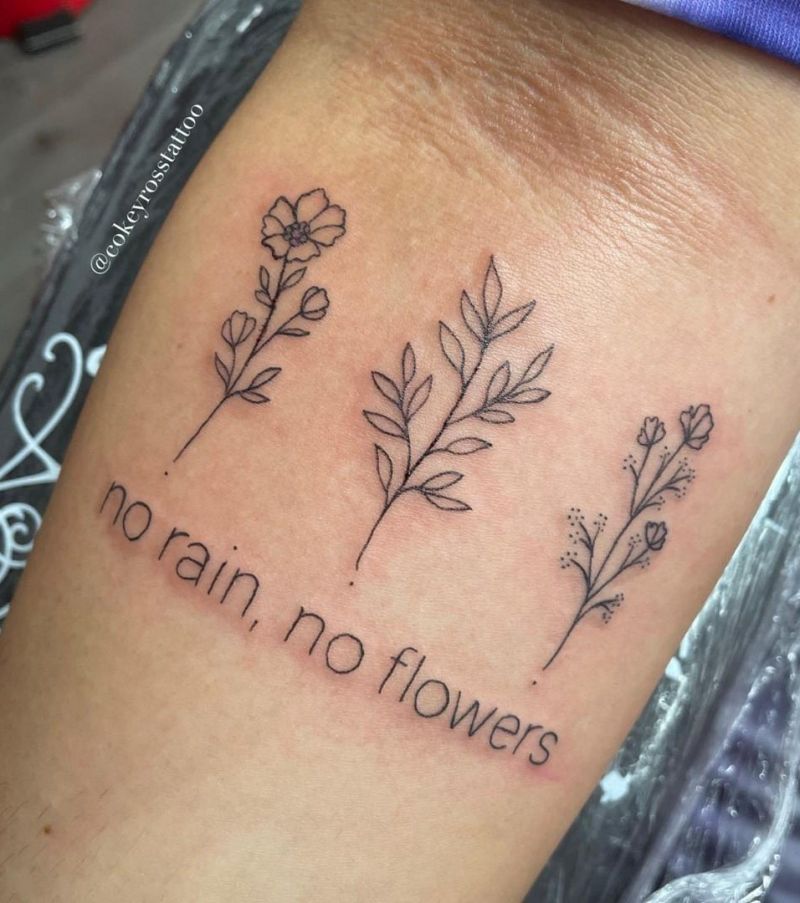 30 Unique No Rain No Flowers Tattoos for Your Inspiration