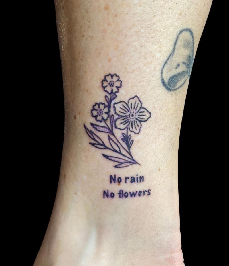 30 Unique No Rain No Flowers Tattoos for Your Inspiration