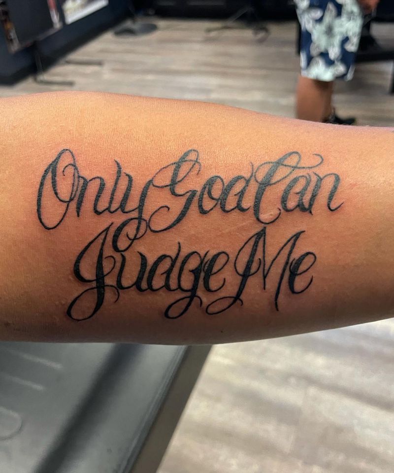 30 Unique Only God Can Judge Me Tattoos You Can Copy