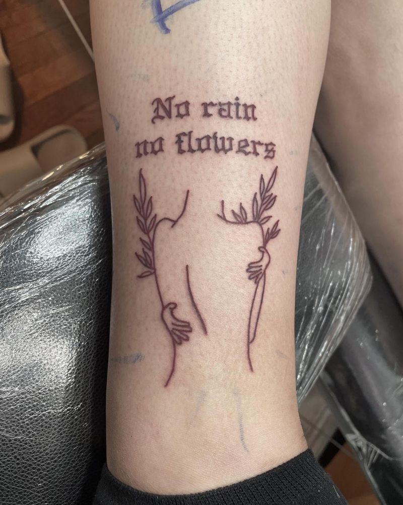 30 Unique No Rain No Flowers Tattoos for Your Inspiration