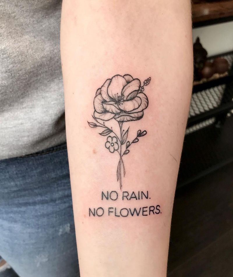 30 Unique No Rain No Flowers Tattoos for Your Inspiration