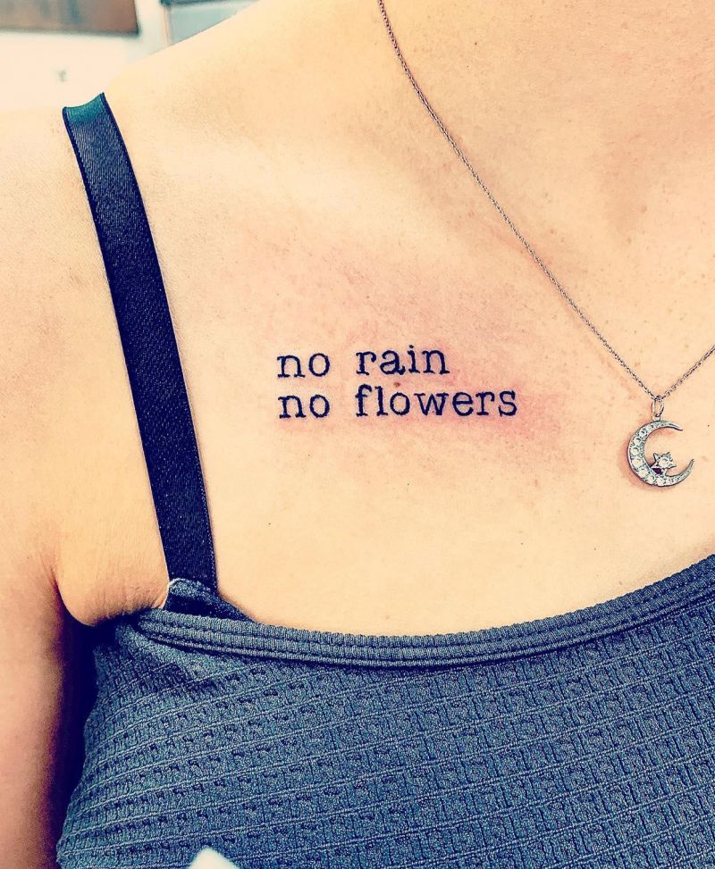 30 Unique No Rain No Flowers Tattoos for Your Inspiration