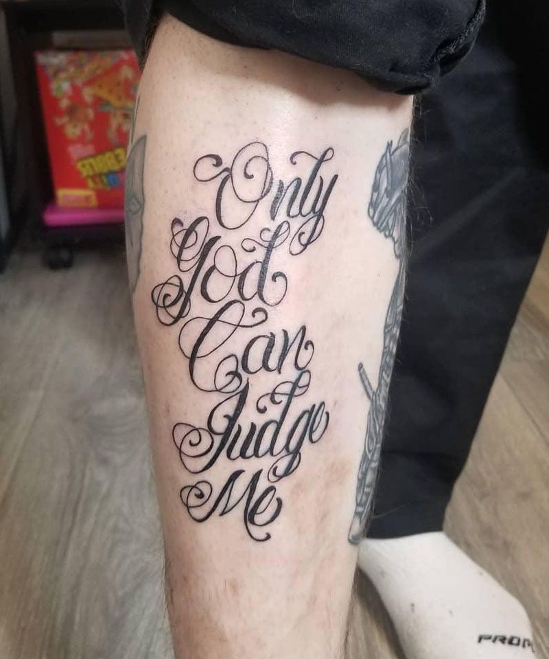 30 Unique Only God Can Judge Me Tattoos You Can Copy