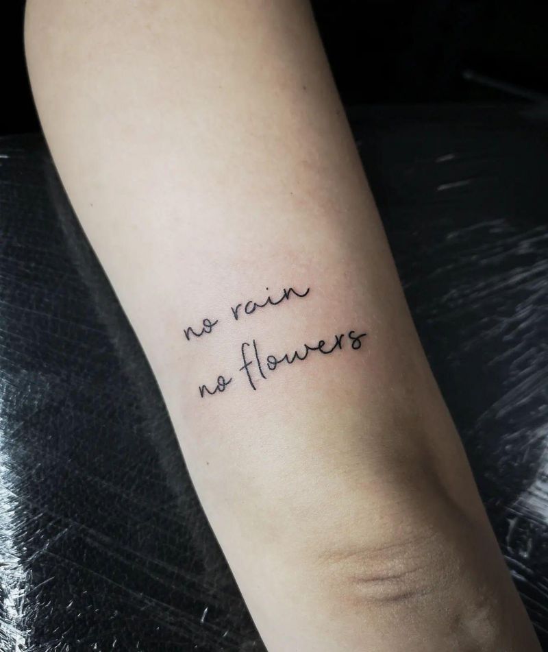 30 Unique No Rain No Flowers Tattoos for Your Inspiration