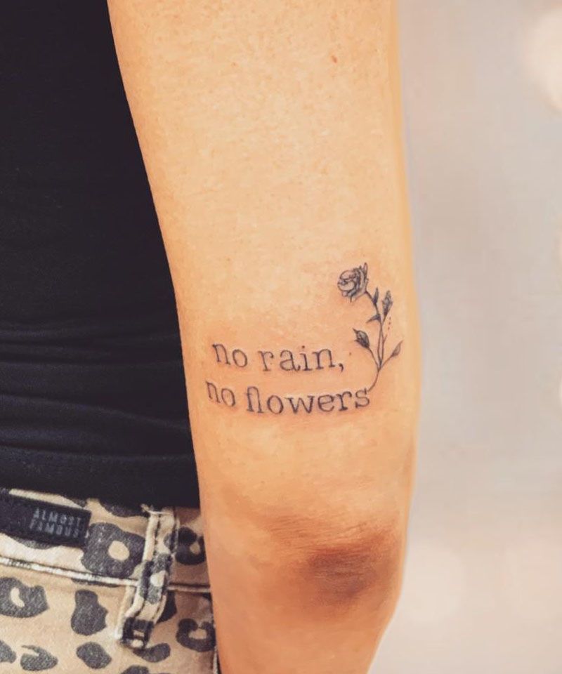 30 Unique No Rain No Flowers Tattoos for Your Inspiration