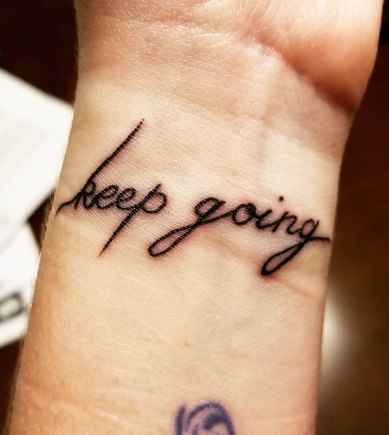 30 Unique Keep Going Tattoos to Inspire You