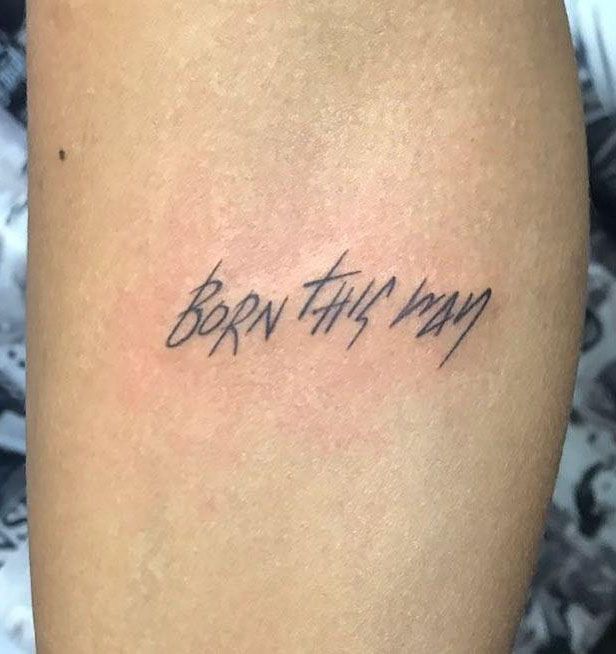 Small Born This Way Tattoo on Arm