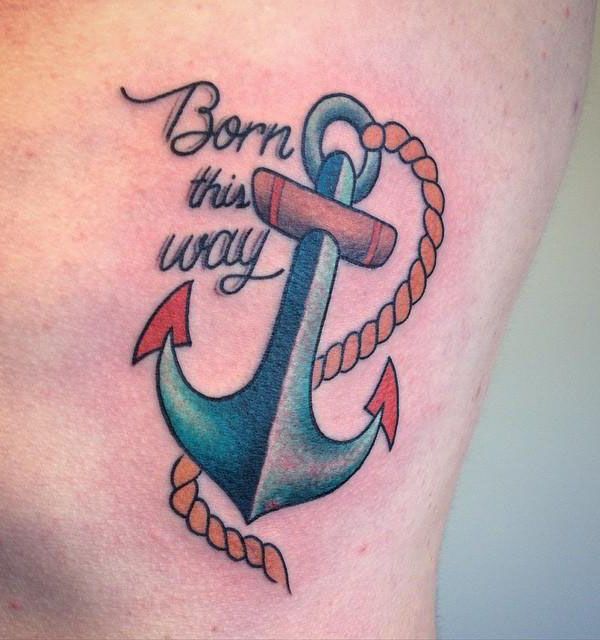 Ship Anchor Born This Way Tattoo on Back